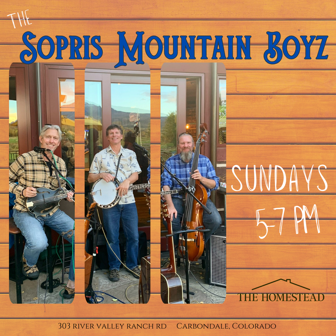 Sopris Mountain Boyz live at the Homestead Carbondale